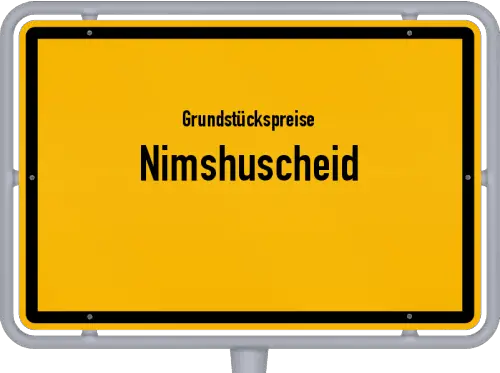 Grundstückspreise Nimshuscheid - Ortsschild von Nimshuscheid
