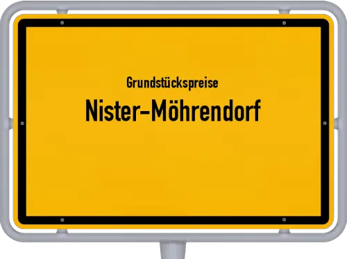 Grundstückspreise Nister-Möhrendorf - Ortsschild von Nister-Möhrendorf
