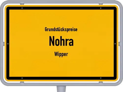 Grundstückspreise Nohra (Wipper) - Ortsschild von Nohra (Wipper)
