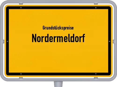 Grundstückspreise Nordermeldorf - Ortsschild von Nordermeldorf