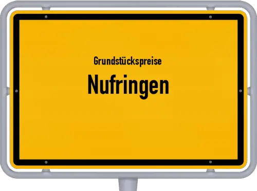 Grundstückspreise Nufringen - Ortsschild von Nufringen
