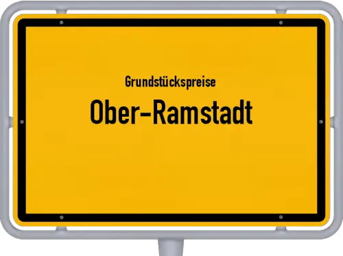 Grundstückspreise Ober-Ramstadt - Ortsschild von Ober-Ramstadt