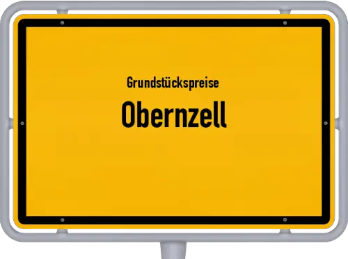Grundstückspreise Obernzell - Ortsschild von Obernzell