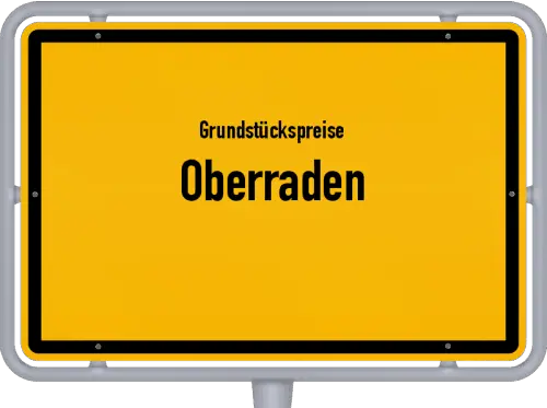 Grundstückspreise Oberraden - Ortsschild von Oberraden