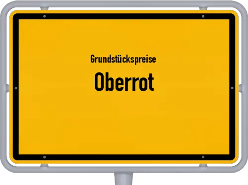 Grundstückspreise Oberrot - Ortsschild von Oberrot