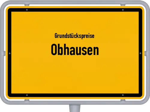 Grundstückspreise Obhausen - Ortsschild von Obhausen