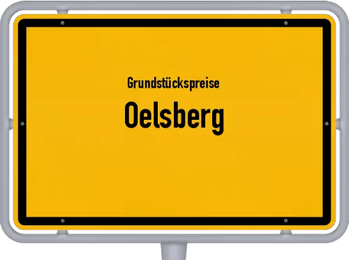 Grundstückspreise Oelsberg - Ortsschild von Oelsberg