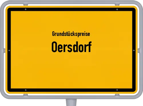 Grundstückspreise Oersdorf - Ortsschild von Oersdorf
