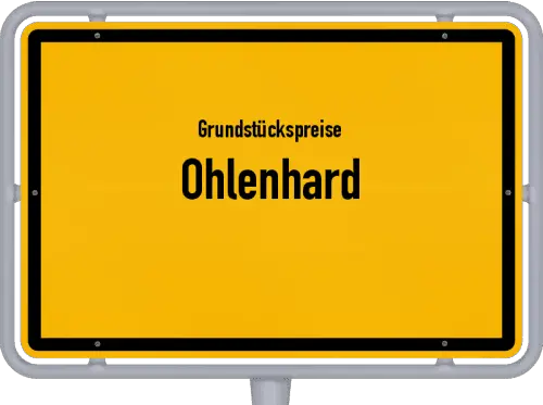 Grundstückspreise Ohlenhard - Ortsschild von Ohlenhard