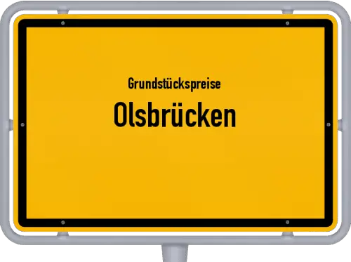 Grundstückspreise Olsbrücken - Ortsschild von Olsbrücken