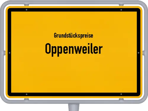 Grundstückspreise Oppenweiler - Ortsschild von Oppenweiler
