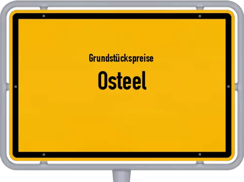 Grundstückspreise Osteel - Ortsschild von Osteel