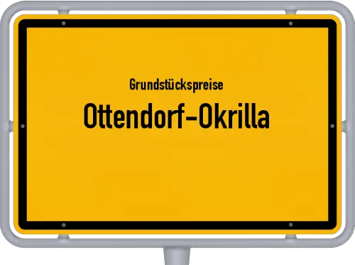 Grundstückspreise Ottendorf-Okrilla - Ortsschild von Ottendorf-Okrilla