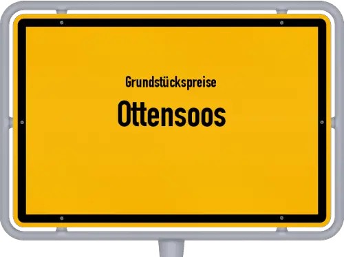 Grundstückspreise Ottensoos - Ortsschild von Ottensoos