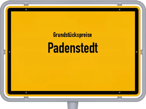 Grundstückspreise Padenstedt - Ortsschild von Padenstedt
