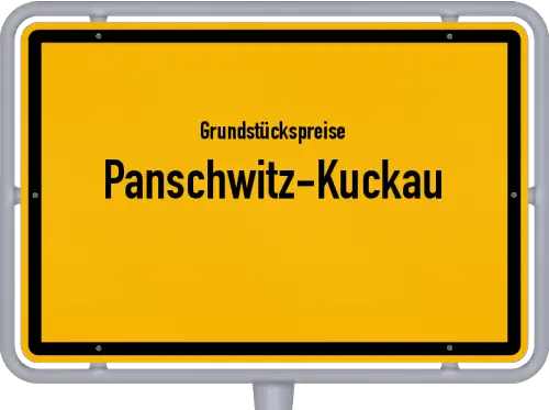 Grundstückspreise Panschwitz-Kuckau - Ortsschild von Panschwitz-Kuckau