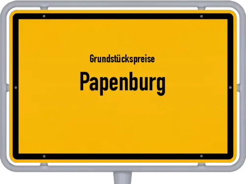 Grundstückspreise Papenburg - Ortsschild von Papenburg