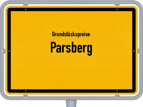 Grundstückspreise Parsberg - Ortsschild von Parsberg
