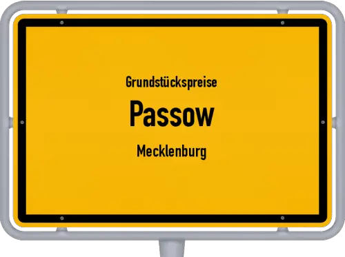 Grundstückspreise Passow (Mecklenburg) - Ortsschild von Passow (Mecklenburg)