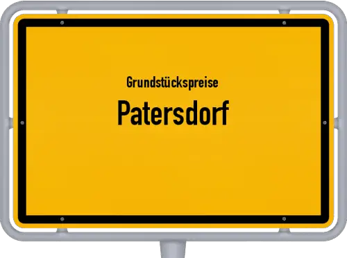 Grundstückspreise Patersdorf - Ortsschild von Patersdorf