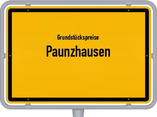 Grundstückspreise Paunzhausen - Ortsschild von Paunzhausen