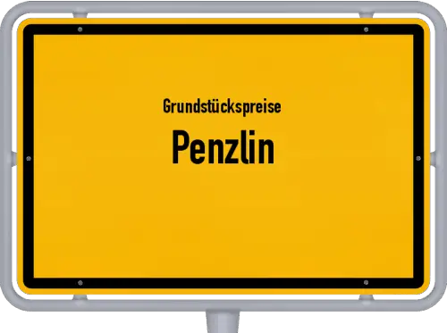 Grundstückspreise Penzlin - Ortsschild von Penzlin