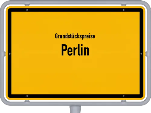 Grundstückspreise Perlin - Ortsschild von Perlin