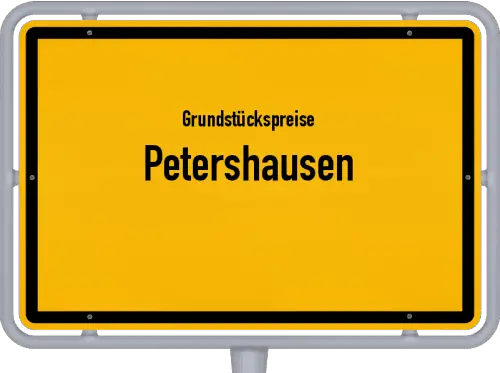 Grundstückspreise Petershausen - Ortsschild von Petershausen