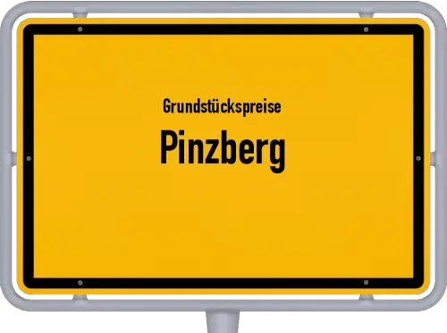 Grundstückspreise Pinzberg - Ortsschild von Pinzberg