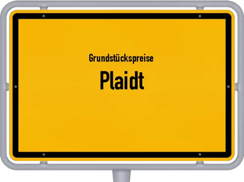 Grundstückspreise Plaidt - Ortsschild von Plaidt