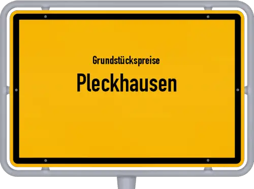 Grundstückspreise Pleckhausen - Ortsschild von Pleckhausen