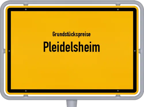 Grundstückspreise Pleidelsheim - Ortsschild von Pleidelsheim