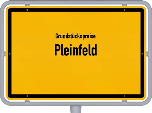 Grundstückspreise Pleinfeld - Ortsschild von Pleinfeld