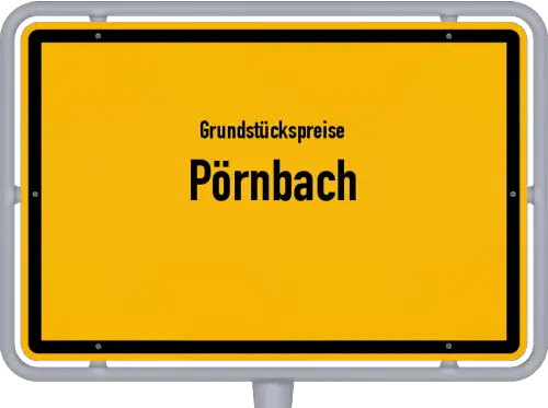 Grundstückspreise Pörnbach - Ortsschild von Pörnbach