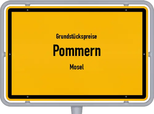 Grundstückspreise Pommern (Mosel) - Ortsschild von Pommern (Mosel)