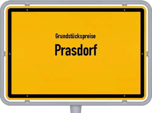 Grundstückspreise Prasdorf - Ortsschild von Prasdorf