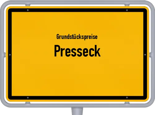 Grundstückspreise Presseck - Ortsschild von Presseck