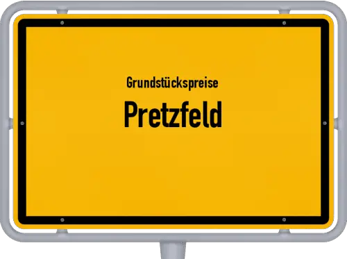 Grundstückspreise Pretzfeld - Ortsschild von Pretzfeld
