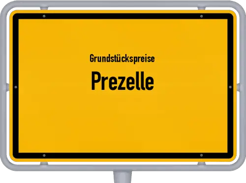 Grundstückspreise Prezelle - Ortsschild von Prezelle