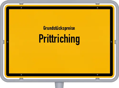 Grundstückspreise Prittriching - Ortsschild von Prittriching