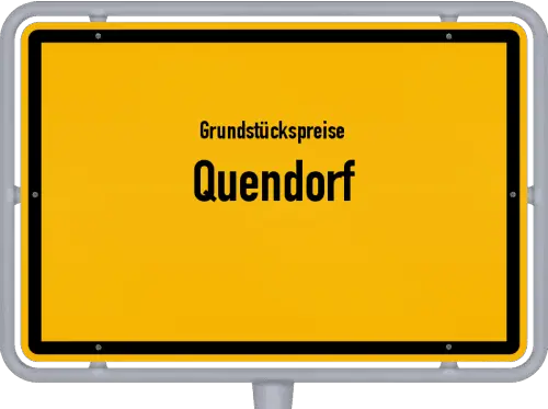 Grundstückspreise Quendorf - Ortsschild von Quendorf
