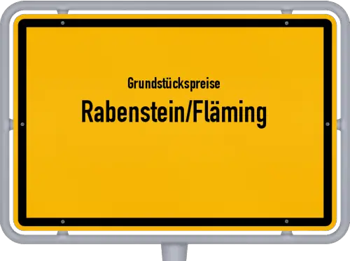 Grundstückspreise Rabenstein/Fläming - Ortsschild von Rabenstein/Fläming