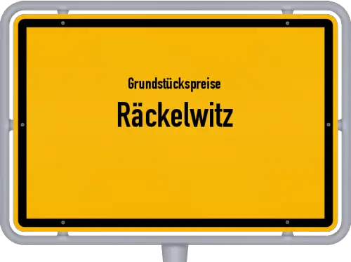 Grundstückspreise Räckelwitz - Ortsschild von Räckelwitz