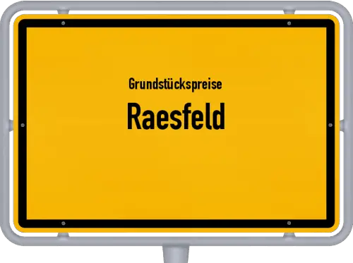 Grundstückspreise Raesfeld - Ortsschild von Raesfeld