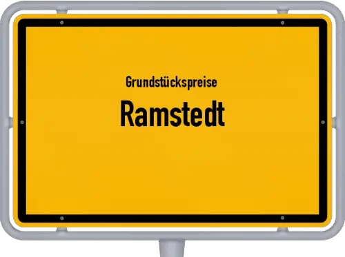 Grundstückspreise Ramstedt - Ortsschild von Ramstedt