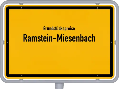 Grundstückspreise Ramstein-Miesenbach - Ortsschild von Ramstein-Miesenbach