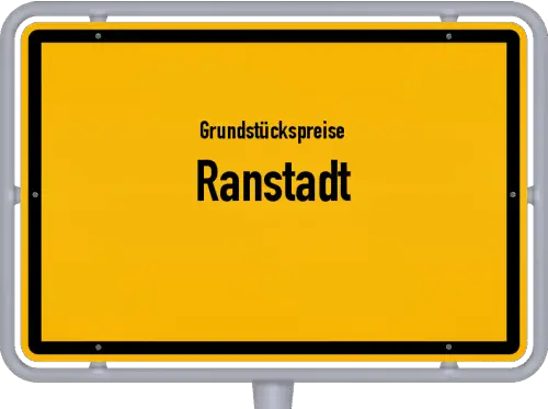 Grundstückspreise Ranstadt - Ortsschild von Ranstadt