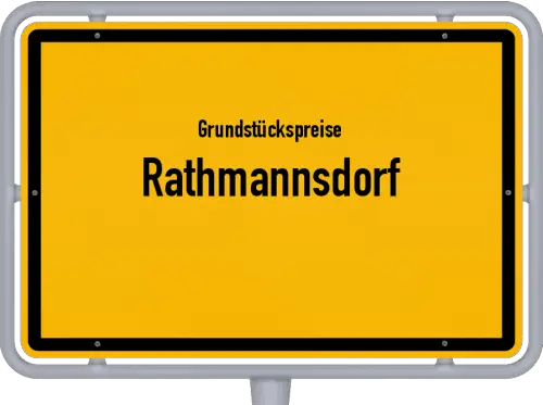 Grundstückspreise Rathmannsdorf - Ortsschild von Rathmannsdorf