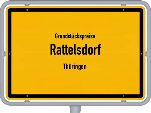 Grundstückspreise Rattelsdorf (Thüringen) - Ortsschild von Rattelsdorf (Thüringen)