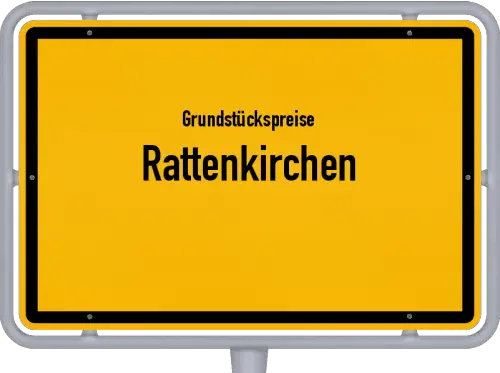 Grundstückspreise Rattenkirchen - Ortsschild von Rattenkirchen